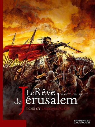 Le Rêve de Jérusalem, Tome 1 : La Milice sacrée