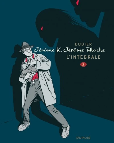 Jérôme K. Jérôme Bloche - L'intégrale n/b - Tome 2 - Jérôme K. Jérôme Bloche - L'Intégrale n/b, tome