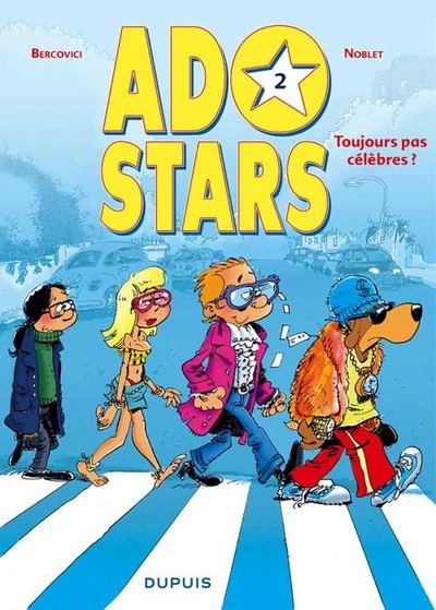 Adostars, Tome 2 : Toujours pas célèbres ?