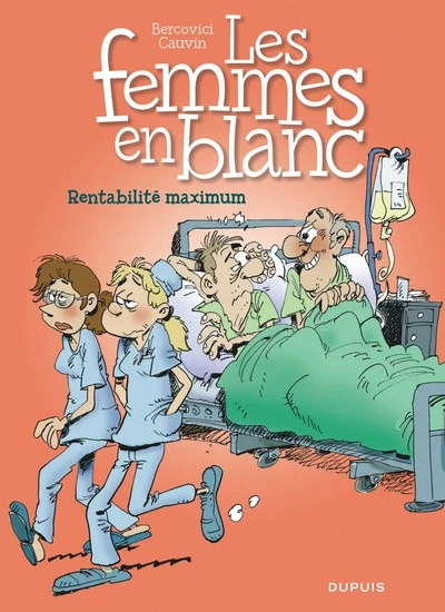 Les Femmes en blanc, tome 31 : Rentabilité maximum