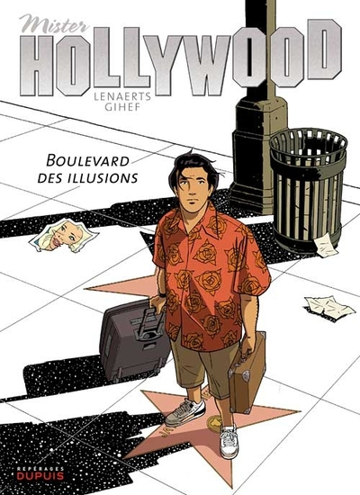 Mister Hollywood, Tome 1 : Boulevard des illusions