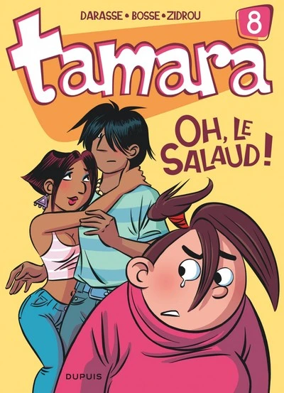 Tamara, Tome 8 : Oh, le salaud !