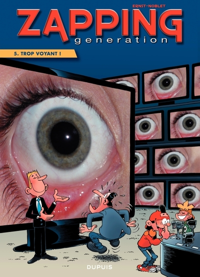 Zapping Generation, tome 5 : Trop voyant !