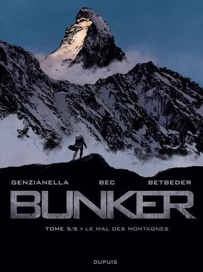 Bunker, tome 5 : Le mal des montagnes