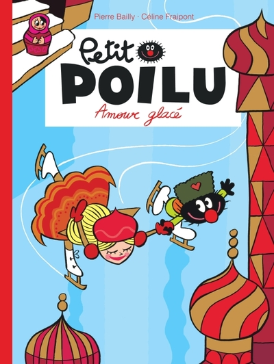 Petit Poilu, tome 10 : Amour glacé