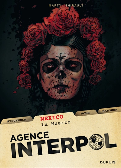 Agence Interpol, tome 1 : Mexico