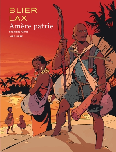 Amère patrie, tome 1