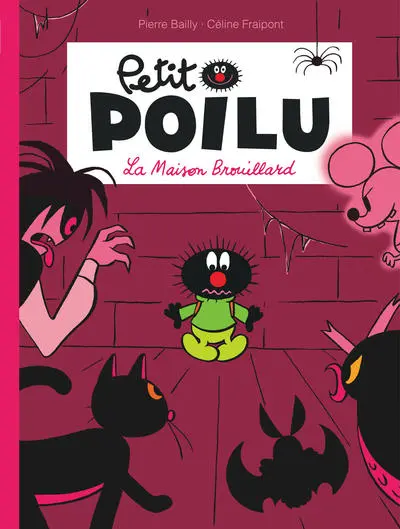 Petit Poilu - Tome 2 - La Maison Brouillard (nouvelle maquette)