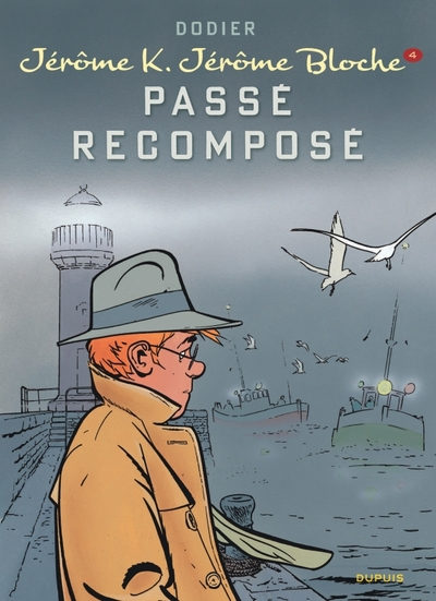 Jérôme K. Jérôme Bloche, tome 4 : Le Passé recomposé