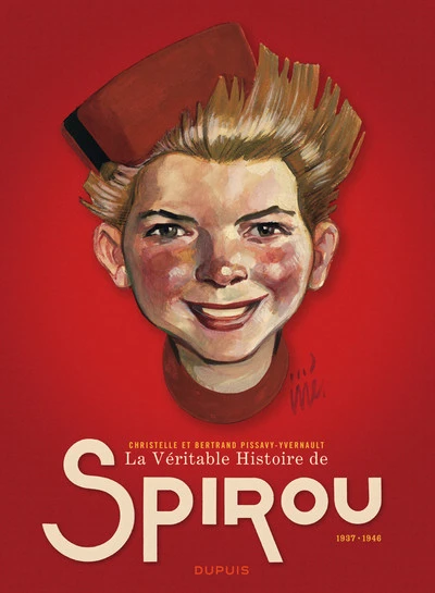 La véritable histoire de Spirou, tome 1 : 1937-1946