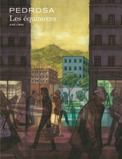 Les équinoxes - Tome 1 - Les équinoxes