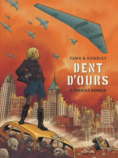 Dent d'ours, tome 4 : Amerika bomber