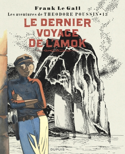 Théodore Poussin, tome 13 : Le dernier voyage de l'Amok