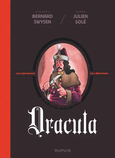 La véritable histoire vraie, tome 1 : Dracula