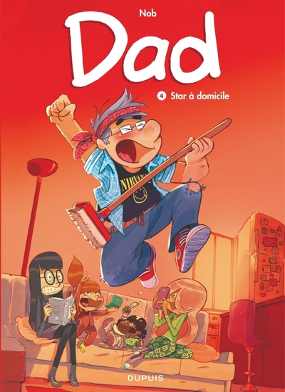 Dad, tome 4 : Star à domicile