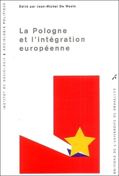 LA POLOGNE ET L'INTEGRATION EUROPEENNE