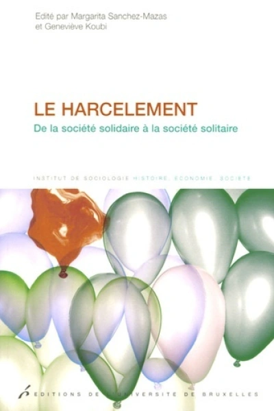 LE HARCELEMENT DE LA SOCIETE SOLIDAIRE A  LA SOCIETE SOLITAIRE. HARCELEMENTS,  C