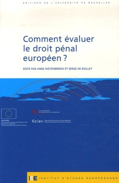 COMMENT EVALUER LE DROIT PENAL EUROPEEN