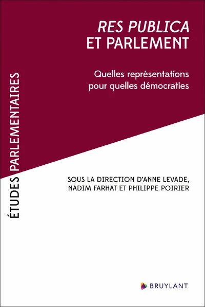 Res publica et parlement - Quelles représentations pour quelles démocraties