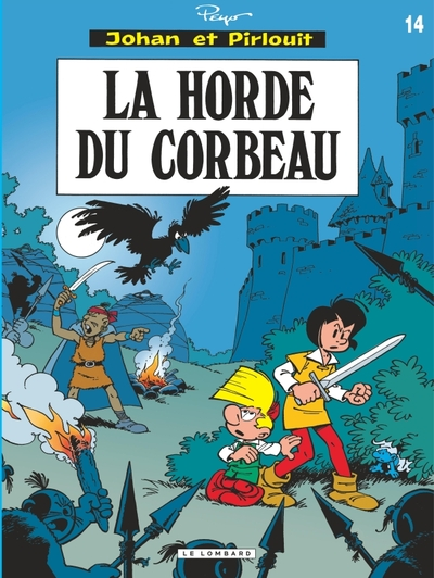 Johan et Pirlouit, tome 14 : La horde du corbeau