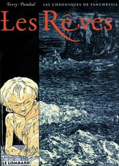 Les chroniques de Panchrysia, tome 2 : Les rêves