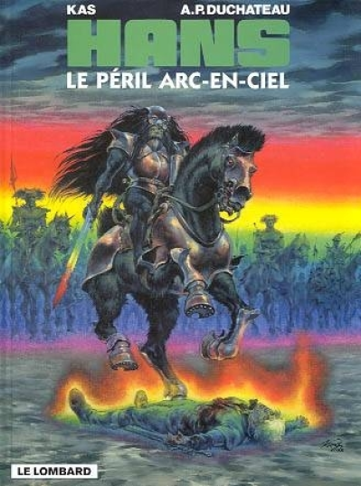 Hans, tome 10 : Le péril arc en ciel