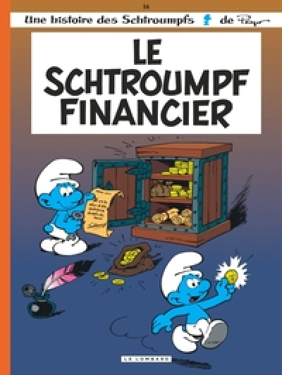 Les Schtroumpfs Lombard - Tome 16 - Le Schtroumpf financier