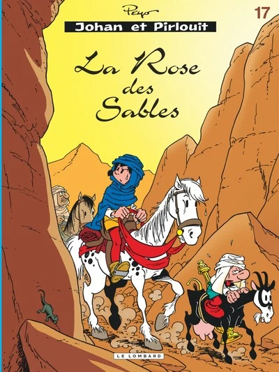 Johan et Pirlouit, tome 17 : La rose des sables