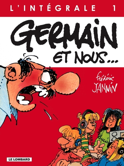 Germain et nous - Intégrale, tome 1