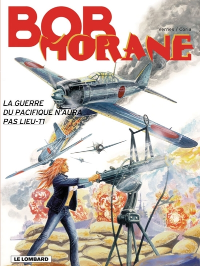 Bob Morane, tome 42 : La Guerre du Pacifique n'aura pas lieu (1/2) (BD)