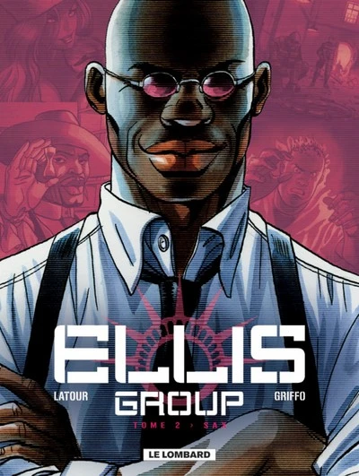 Ellis group, Tome 2 : Sax