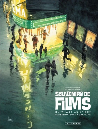 Souvenirs de films : Du 9e art au 7e art, 51 dessinateurs à l'affiche