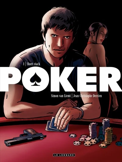 Poker, tome 1 : Short stack