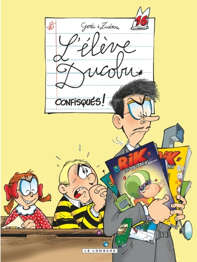 L'Elève Ducobu, tome 16 : Confisqués !