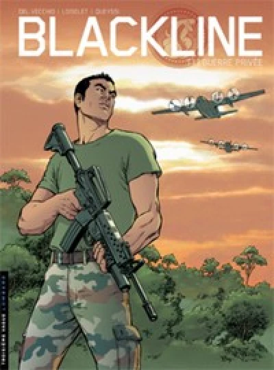 Blackline - Tome 1 - Guerre privée