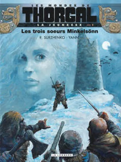 Les Mondes de Thorgal - La jeunesse, tome 1 : Les trois soeurs Minkelsonn