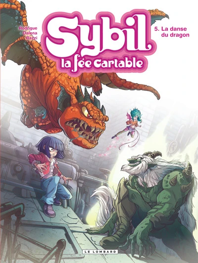 Sybil, la fée cartable, tome 5 : La danse du dragon