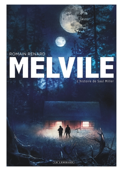 Melvile, tome 2 : L'histoire de Saul Miller