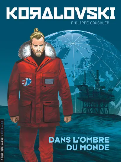 Koralovski, tome 2 : Dans l'ombre du monde