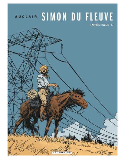 Simon du Fleuve - Intégrale, tome 1