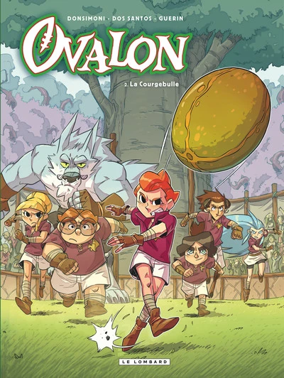 Ovalon, tome 2 : La Courgebulle