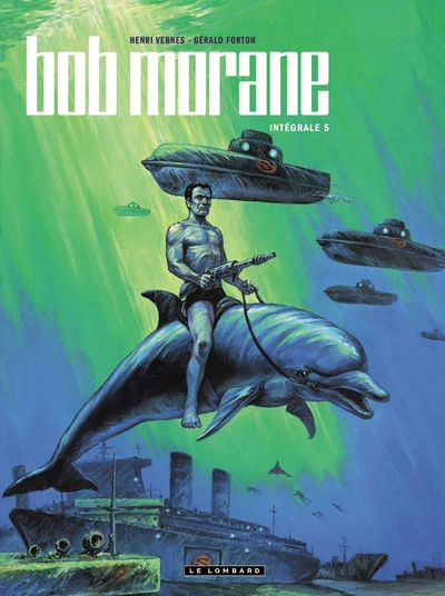 Bob Morane - Intégrale, tome 5 (BD)