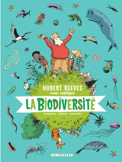 Hubert Reeves nous explique - Tome 1 - La Biodiversité