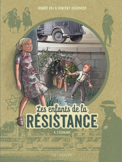 Les enfants de la résistance, tome 4 : L'escalade