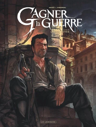 Gagner la guerre, tome 3 : La mère patrie (BD)