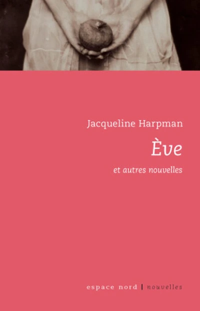 Eve et autres nouvelles