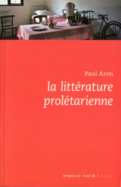 La littérature prolétarienne en Belgique francophone depuis 1900