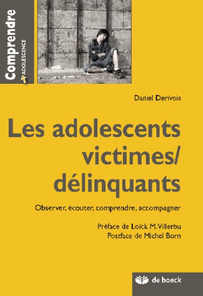 Les adolescents victimes/ délinquants