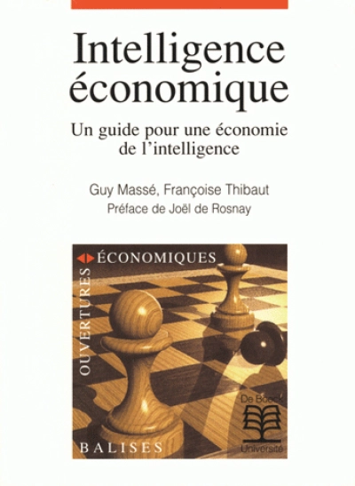 Intelligence économique : Un guide pour une économie de l'intelligence