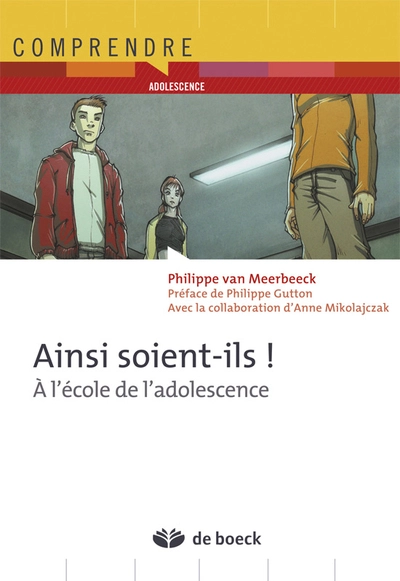 Ainsi soient-ils à l'école de l'adolescence